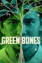 green bones 2024